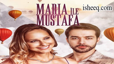 مسلسل ماريا ومصطفى الحلقة 4