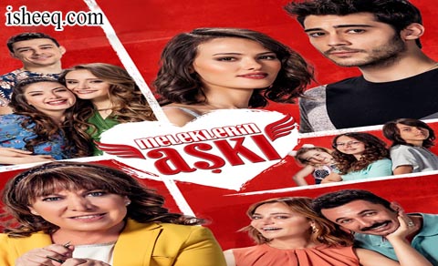 مسلسل حب الملائكة الحلقة 11 الاخيرة