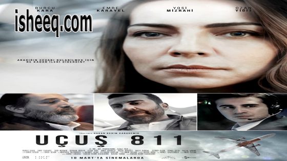 فيلم Uçuş 811 مترجم | رحلة
