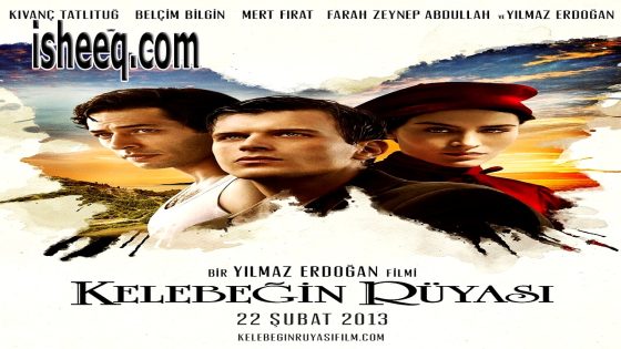 فيلم Kelebeğin Rüyası مترجم | حلم الفراشة