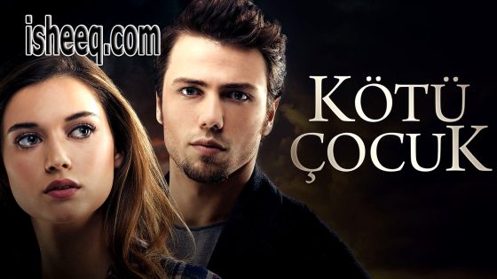 فيلم Kötü Çocuk مترجم | الفتى السيء